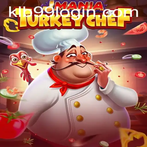JManiaTurkeyChef: A Culinary Adventure with KLB99