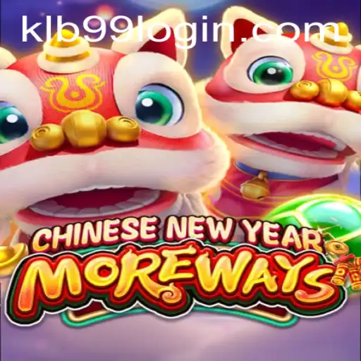 Exploring the Exciting World of CHINESENEWYEARMOREWAYS with KLB99